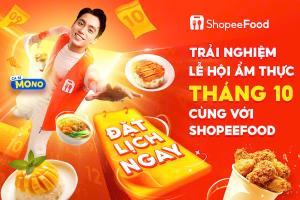 Ăn ngon chơi đã từ nhà ra phố với Lễ hội ẩm thực ShopeeFood trải dài suốt tháng 10